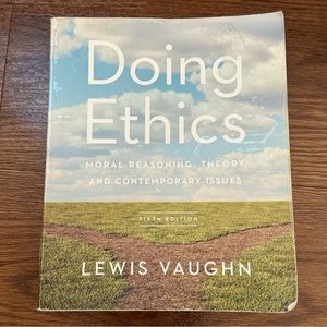 Doing Ethics Fifth Edition Textbook - Lewis Vaughn
